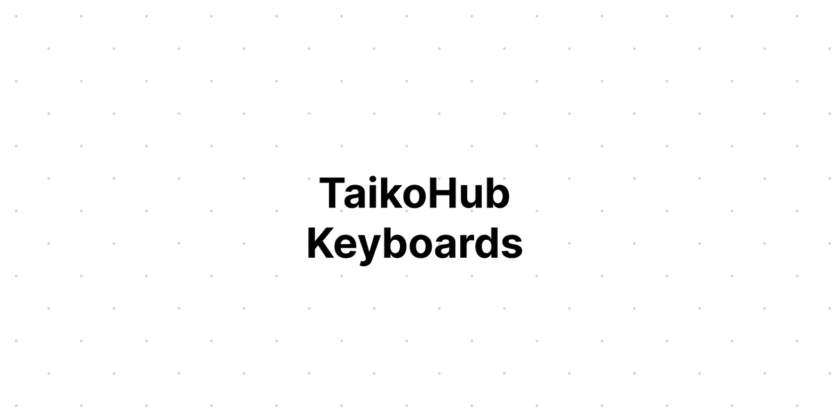 6. Hot Swapping Keyswitches (Version 20220701) TaikoHub Dactyl
